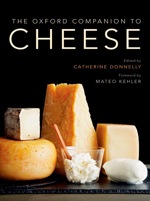 Title details for The Oxford Companion to Cheese by Dr. Catherine Donnelly - Available
